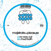 No Way out / Mud Bath - Single - Majistrate & DJ Pleasure