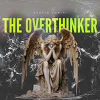 The Overthinker - Single - Austin Corini