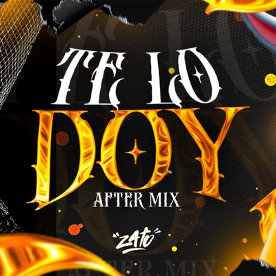 Te Lo Doy (After Mix) - Single