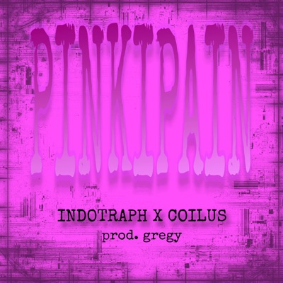 Pinkipain (feat. INDOTRAPH) - Single