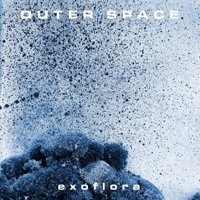 Exoflora - Outer Space