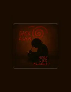 Ακούστε περιεχόμενο από Here Lies Scarlet, παρακολουθήστε μουσικά βίντεο, διαβάστε το βιογραφικό, δείτε ημερομηνίες περιοδείας, και πολλά ακόμη!