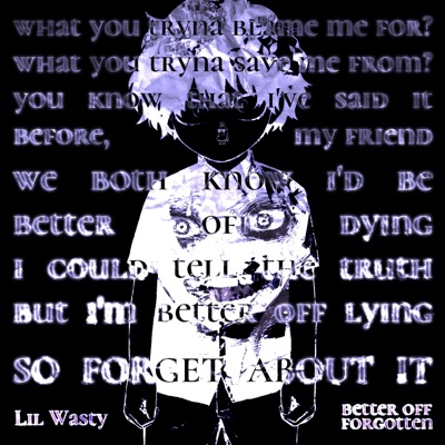 BETTER OFF FORGOTTEN - Single