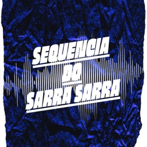 Sequencia do Sarra Sarra
