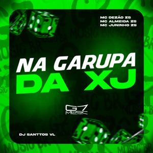 Na Garupa da Xj (feat. MC JUNINHO ZS)