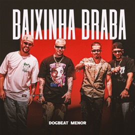 Baixinha Braba DogBeat & Menor