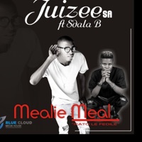 Mealie Meal (feat. Sdala B) - Single - JUIZEE SA