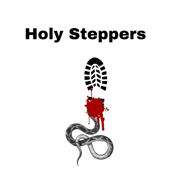 Holy Steppers (feat. JusticeHSM)