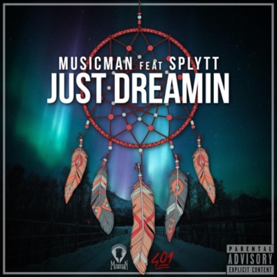 Just Dreamin (feat. Splytt) - Single