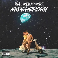 M4DE HER CRY (feat. KYOTO PROJECT) - Single - KitcheThePoet