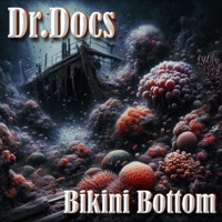 Bikini Bottom - Single - Dr.Docs