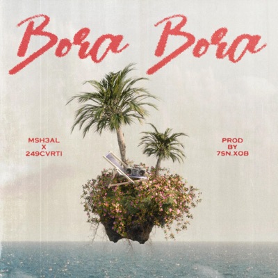 بورا بورا (feat. 249CVRTI & 7sn XOB) - Single