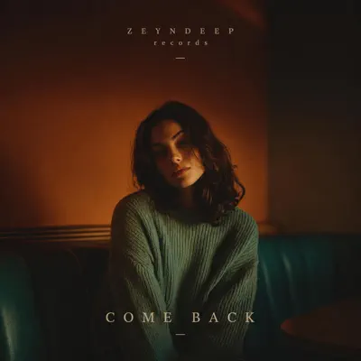 Listen to Come Back - Single by ZEYNDEEP
