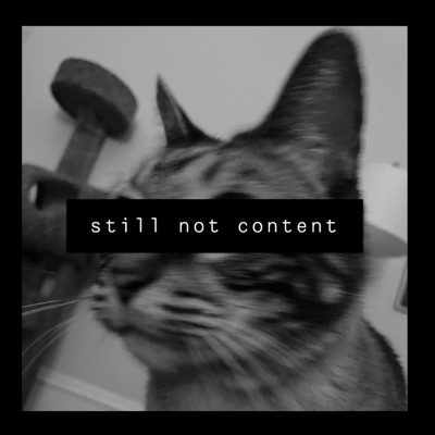 still not content (deluxe edition)
