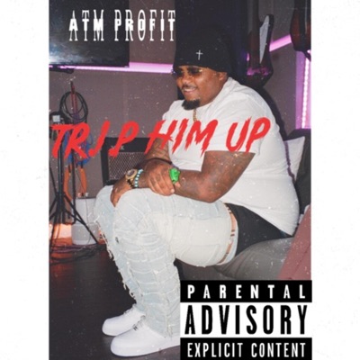 TR.I.P Him Up - Single