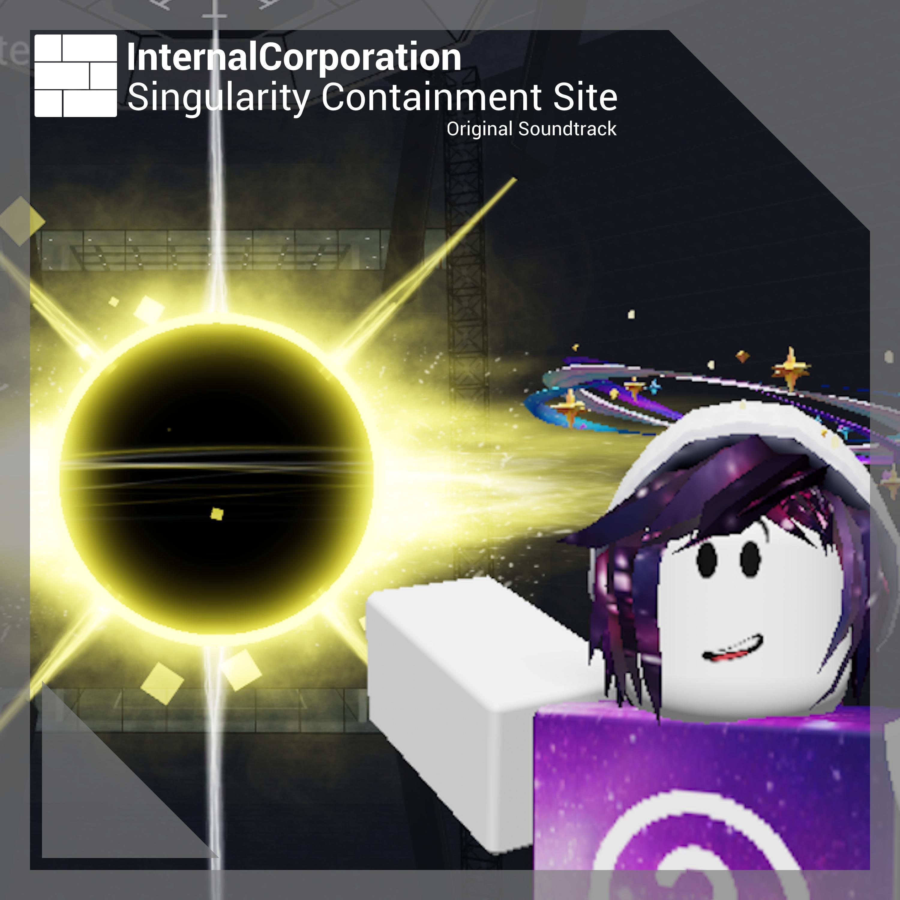 InternalCorporation Singularity Containment Site (Original Soundtrack)