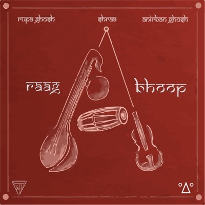 Raag Bhoop (feat. Anirban Ghosh & Rupa Ghosh) - Single