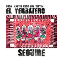 Seguire - Single - Master Kush Dub System & El Yerbatero