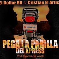 Pega la Parrilla del Xpress - Single - El Dollar RD