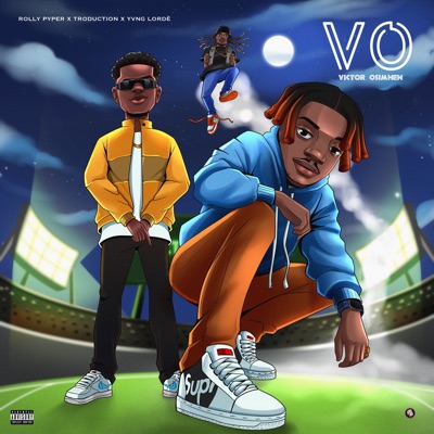 Victor Osimhen (feat. Troduction & Yvng Lorde) - Single