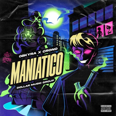 Maniatico (feat. Crono & Dollar Music Group) - Single