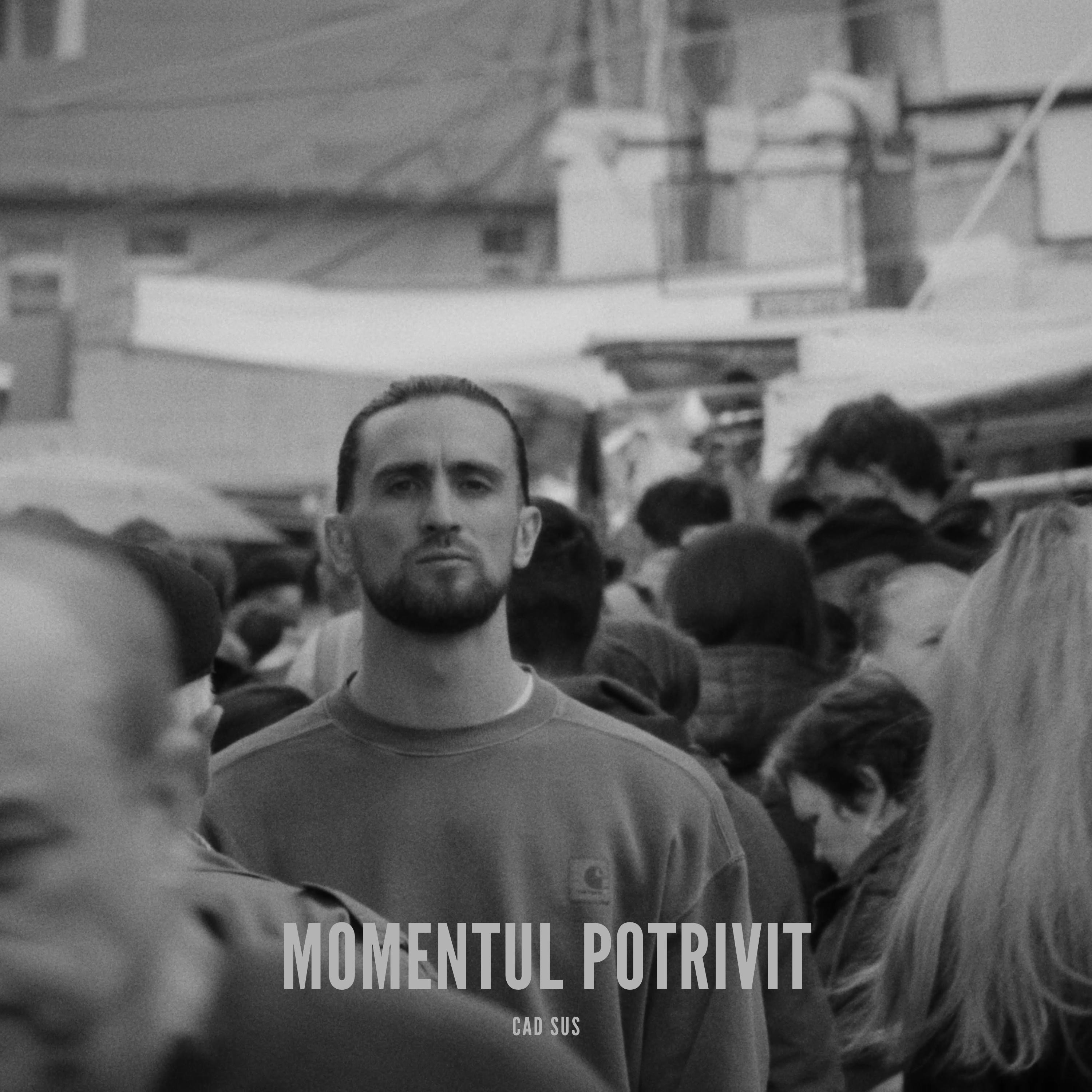 MOMENTUL POTRIVIT - Single