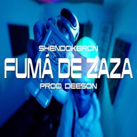 FUMÁ DE ZAZA (feat. Shendokbron & Deeson) - Single - LOS DEL FUTURO