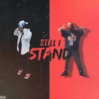 Still I Stand - Single - August Wild & Lav 2fa3