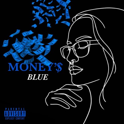 Money's Blue (feat. Mixxxed Feelings) - Single