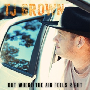 Out Where The Air Feels Right - Single