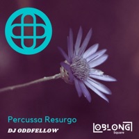 Percussa Resurgo - Single - DJ OddFellow