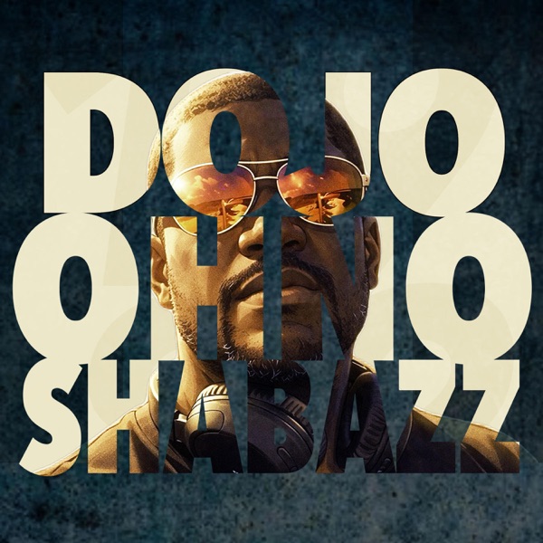 Dojo OhNo Shabazz