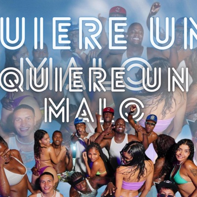 Quiere un malo (feat. Bryaan Dree, Jhonier la L, Gánster americano, Krappy boy & Luiser JC) - Single