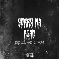 Sorry na agad (feat. Rae & Broki Serina) - Single - Eye Jee