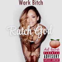 Work Bitch - Single