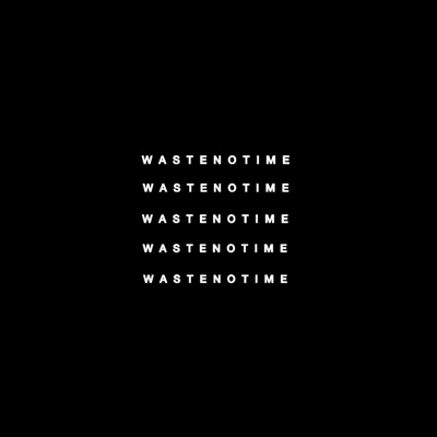 Waste No Time (feat. ZAK & luh chalk) - Single
