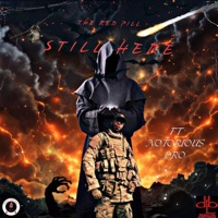 STILL HERE (feat. NOTORIOUS DRO) - Single - The Red Pill