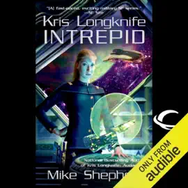 Intrepid: Kris Longknife, Book 6 (Unabridged)