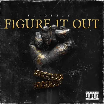 Slidee2xの「Figure It Out」を聴こう。