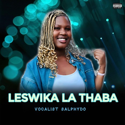 LESWIKA LA THABA (feat. HLAKZIN) - Single