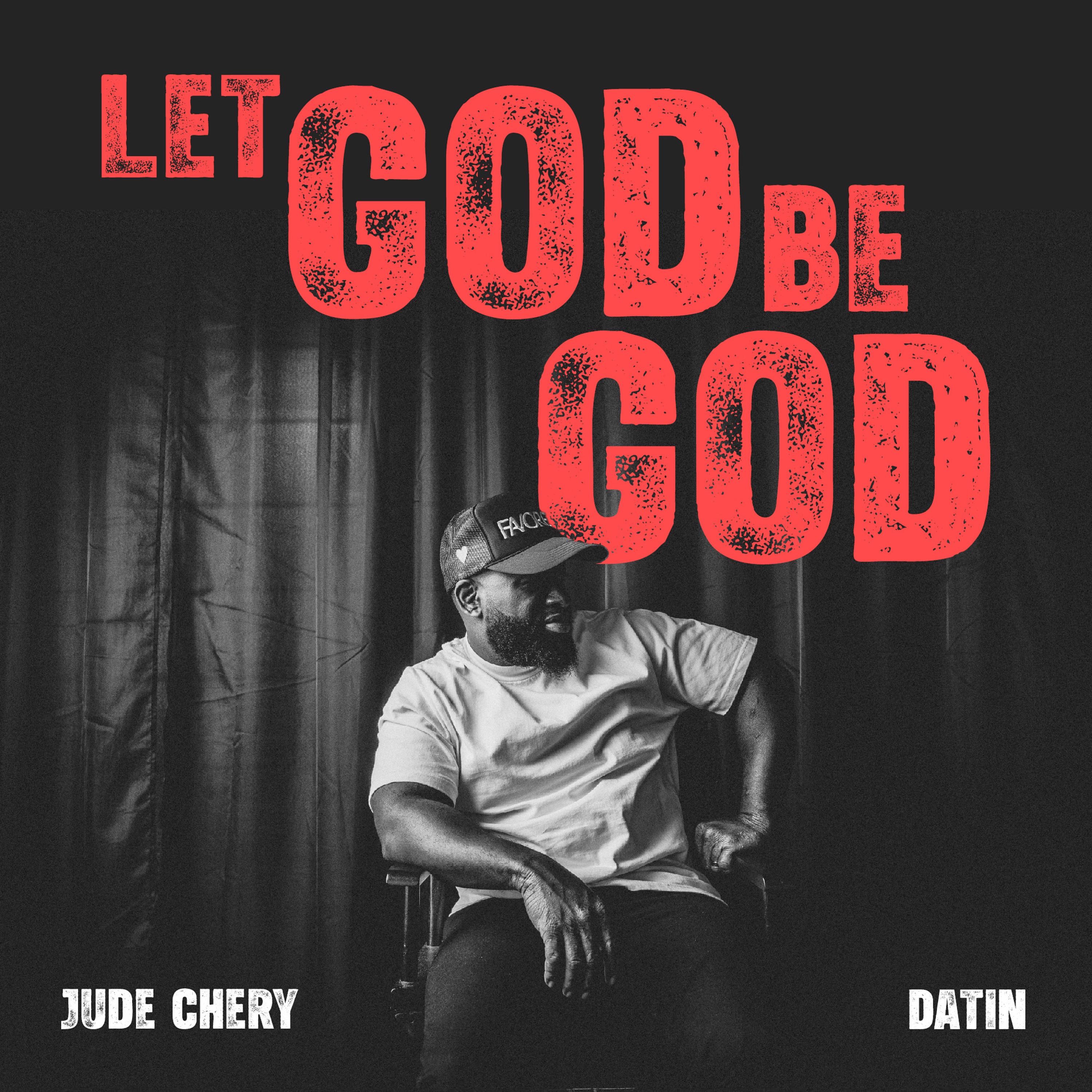 Let God Be God (feat. Datin) - Single