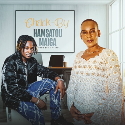 Song - Hamsatou Maïga - Cheick-By