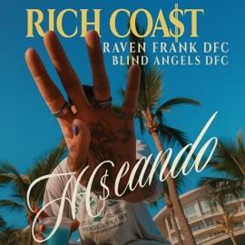 Hoseando (feat. Blind Angels) RiCH COA$t & Raven Frank