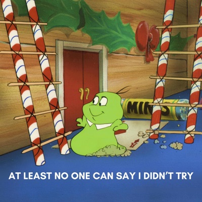 At Least No One Can Say I Didn't Try (feat. The Mirthworms) - Single