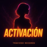 ACTIVACION - Single - Travieso Records