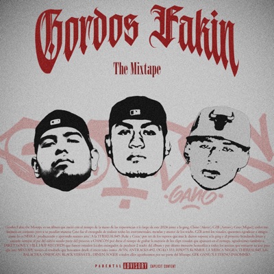GORDOS FAKIN THE MIXTAPE