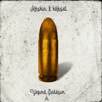 Yapma Gadaşım - Single - Keskin & KÖK$VL