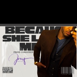Because She Loves Me (Special Version) Jo'sef