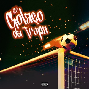 Só Golaço da Tropa