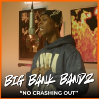 No Crashing Out (FireHouse Freestyle) - Single - Firehouse Studios & BigBankBandz